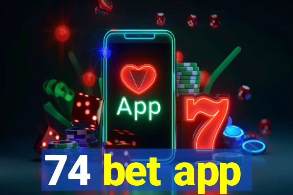 74 bet app